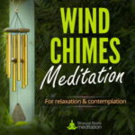wind chimes meditation